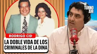 ¿Cómo un criminal de la DINA fingía una vida normal? Rodrigo Cid EXPLICA cómo operaban | #TURNOAM