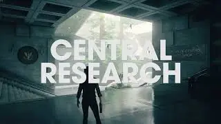 CONTROL Gameplay - Central Research