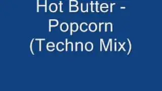 Hot Butter - Popcorn (Techno Mix)