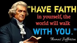 100+ Powerful Quotes by Thomas Jefferson | Wisdom, Freedom & Leadership