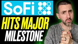 BREAKING! SOFI HITS A MAJOR MILESTONE | 1ST TIME IN COMPANY HISTORY