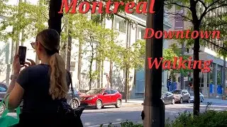 Montreal walking Downtown streets