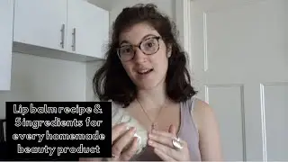 Zero waste lip balm recipe & the 5 CHEAP ingredients every DIYer needs