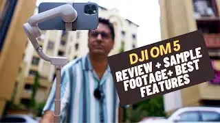 DJI OM 5 Mobile Gimbal Review - Sample Footage And Best Features