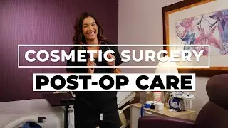 Cosmetic Surgery Post Operative Care: Everything You Need To Know