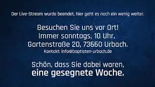 Livestream Gottesdienst von Baptisten Urbach