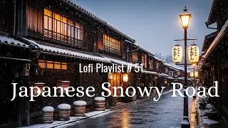[Playlist-Lofi#51] Winter Street Glow ✨ Relaxing Japan Lofi