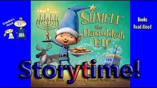 SHMELF THE HANUKKAH ELF Read Aloud ~ Hanukkah Stories for Kids ~  Bedtime Story Read Along Books