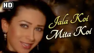 Jala Koi Mita Koi | Baaz: A Bird in Danger Songs | Jackie Shroff | Karishma Kapoor