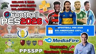 Finalmente!! eFOOTBALL PES 2026 SUL-AMERICANO PPSSPP MELHOR+COMPLETO BRASILEIRÃO A.B&C NARRAÇÃO BR..