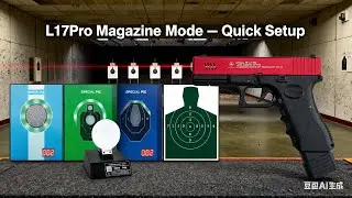 How to Adjust the Magazine Mode on L17Pro Laser Pistol | Compatibility Guide