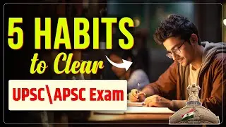 5 Powerful Habits to Clear UPSC and APSC Civil Services Exam |  SPM IAS Academy