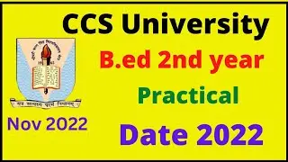 ccsu bed 2nd year practical date 2022 | ccsu bed practical date | ccsu bed practical date