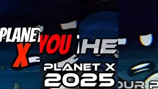 2025 Planet X Edits Compilation By HuracaneHQ