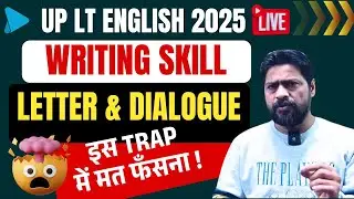 🔴 Writing Skill | Letter & Dialogue Complete | UP LT English | Sure Shot Revision