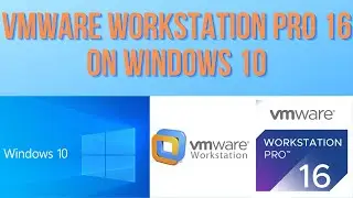 Install VMware Workstation on Windows 10