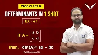 Determinants |Ex - 4.1 in One Shot | 12th Maths | NCERT Solution