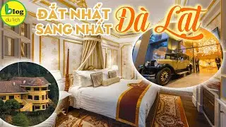 Du lịch Đ&agrave; Lạt 2021 - Top 10 kh&aacute;ch sạn sang nhất Đ&agrave; Lạt c&oacute; gi&aacute; ph&ograve;ng cao ngất