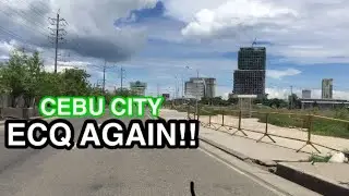 Cebu City Drive | Back to ECQ | Downtown Cebu 2020 | Cebu PH