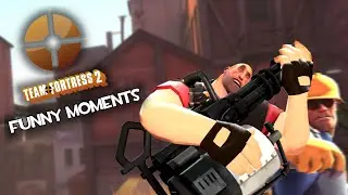 Team Fortress 2 - Funny Moments ( PART 1 )  