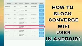 HOW TO BLOCK WIFI USER IN CONVERGE USING ANDROID PHONE IN 2 MINUTES | CONVERGE