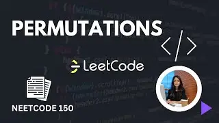 NeetCode150 - PERMUTATIONS | Backtracking | Medium Level Question | LEETCODE | DSA in Python