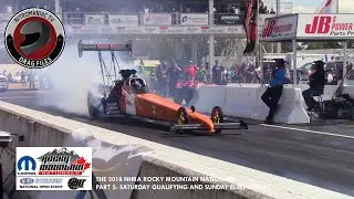 The 2018 NHRA Rocky Mountain Nationals @ Part 2 (Saturday Qualifying and Sunday Eliminations)