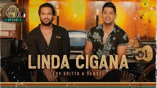 Linda Cigana | Edy Britto & Samuel  (DVD RETRÔ) #edybrittoesamuel