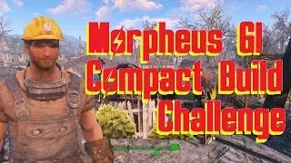 [Fallout 4]  Morpheus GI's compact build challenge