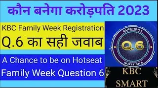 KBC Family Week Question 6 | KBC Family Week Registration | KBC Season 15 | Chance to be on Hotseat