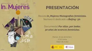 Presentación de la Revista In_Mujeres. Monografías feministas. Sexto número: Beijing +30.