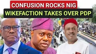 Wike's PDP Faction Gets INEC Recognition - Anyanwu Sends A Strong Message - 