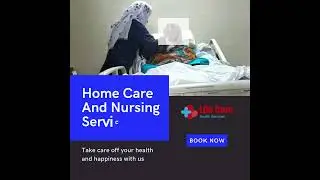 Home Care Nursing Services in Islamabad and Rawalpindi #lifecarehomehealthservice #homenursing
