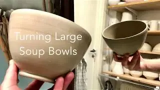0022 Turning Large Soup Bowls