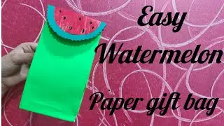 How To Make An Easy watermelon 🍉 Gift Bag Paper Craft/East /Diy/funactivity