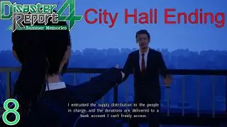 Disaster Report 4: Summer Memories Part 8 - City Hall Ending - No Commentary (PC)