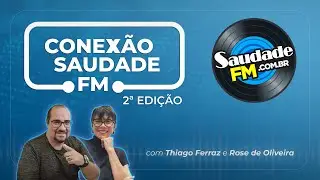 CONEX&Atilde;O SAUDADE FM (2&ordf; EDI&Ccedil;&Atilde;O - 18/12/2025) #noticias #jornalismo #baixadasantista