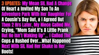 3 UPDATES: My Mean SIL Had A Change Of Heart & Invited My Son To An Adventure Park With Her...