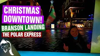 Branson Christmas | Branson Landing & The Polar Express
