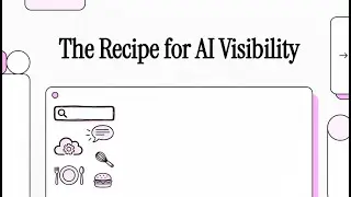 The Recipe for AI Visibility