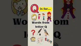 Q is for.. | letter Q words for kids | words starting with letter Q | #vocabulary #shorts #alphabet