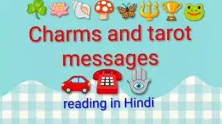 CHARMS AND CARDS HAVE MESSAGE FOR YOU - TIMELESS READING IN HINDI