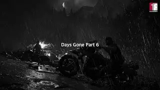 [GAME or DIE][21:9]데이즈 곤/Days Gone/몰아보기 Part 6/Full Gameplay Walkthrough Part 6