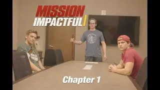 Mission Impactful Ep. 1 (A Lord of the Houses Film)