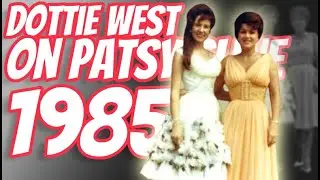 Dottie West on Patsy Cline  ✦  9/18/85