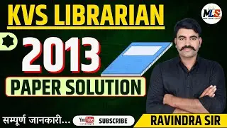 बिहार | EMRS  लाइब्रेरियन 2025 | KVS LIBRARIAN PAPER SOLUTION 2013 | Ravindra sir