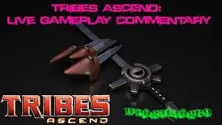 Tribes: Ascend: Live Gameplay Commentary: Trying to be Esports Chaser