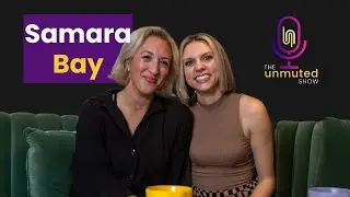 Dialect coach Samara Bay - The Unmuted Show - Full Episode