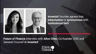 InvestaX founder agrees that tokenisation is synonymous with institutional DeFi