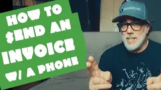 How to send an invoice from a phone